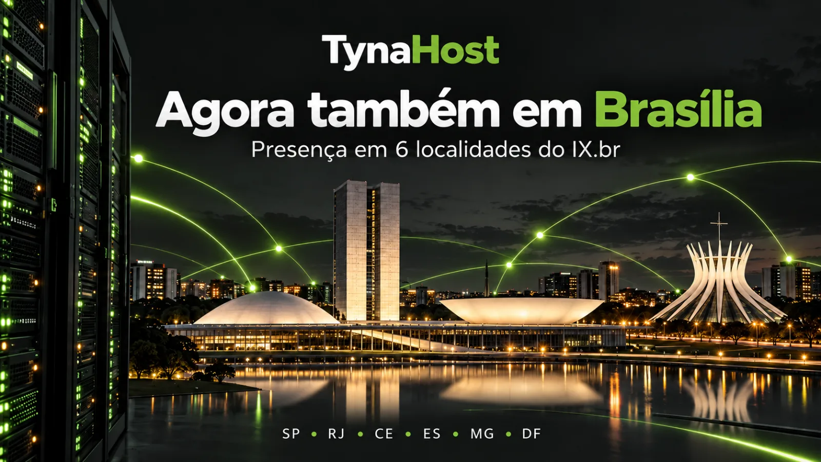 TynaHost amplia presença no IX.br com conexão em Brasília